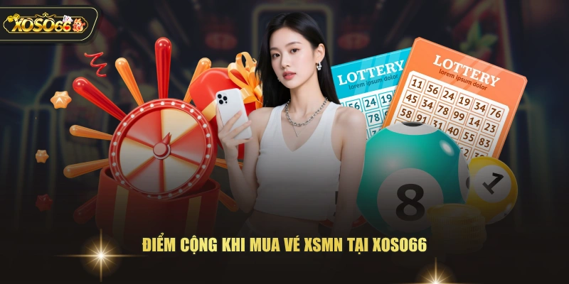 Xổ Số Miền Nam XOSO66 - Thử Vận May Và Rinh Thưởng Lớn 3 Xổ Số Miền Nam XOSO66 - Thử Vận May Và Rinh Thưởng Lớn Điểm cộng khi mua vé XSMN tại XOSO66