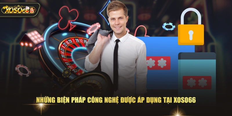 Chính Sách Bảo Mật XOSO66 An Toàn Tuyệt Đối Cho Người Chơi 3 Chính Sách Bảo Mật XOSO66 An Toàn Tuyệt Đối Cho Người Chơi Những biện pháp công nghệ được áp dụng tại XOSO66